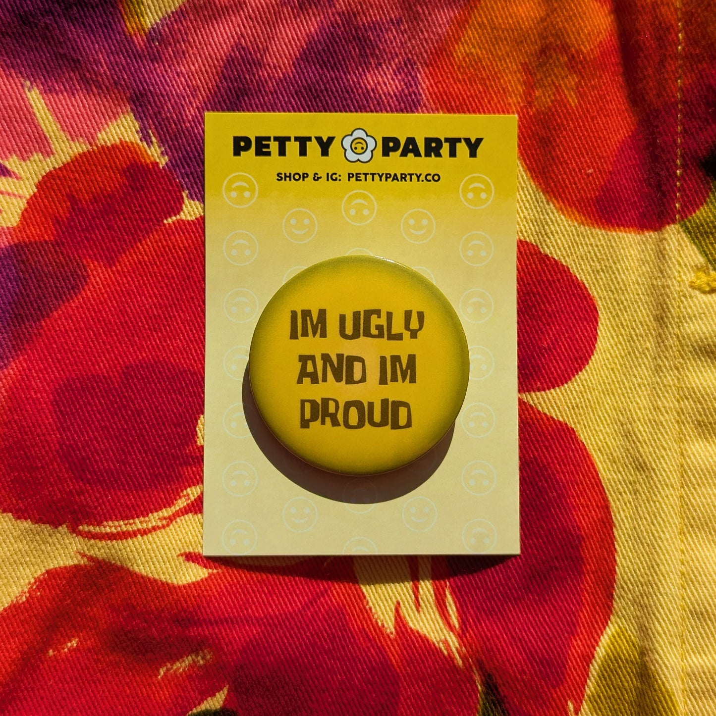 Ugly & Proud Button